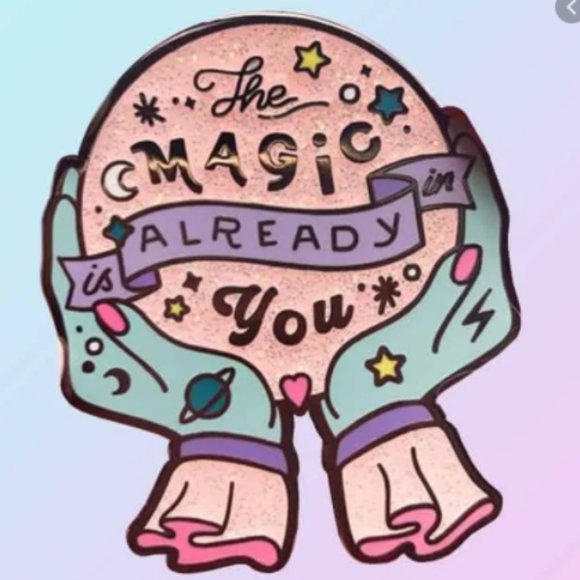 The Magic Is Already In You Enamel Pin - Picture 2 of 3